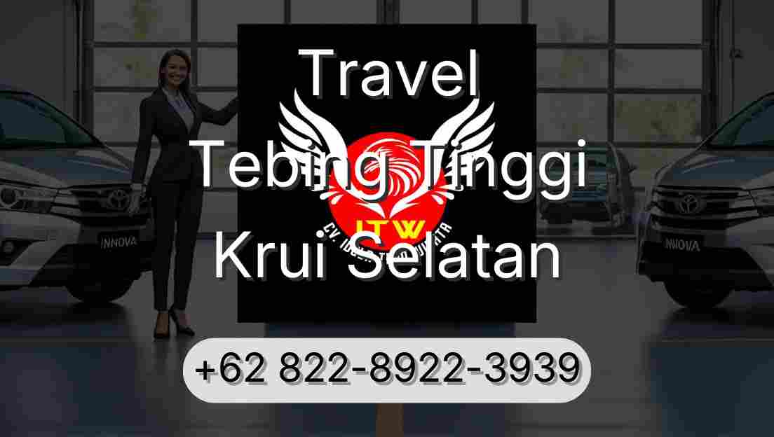Travel Tebing Tinggi Krui Selatan