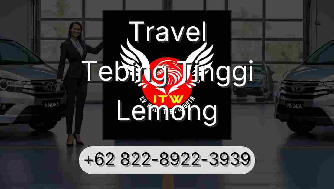 Travel Tebing Tinggi Lemong