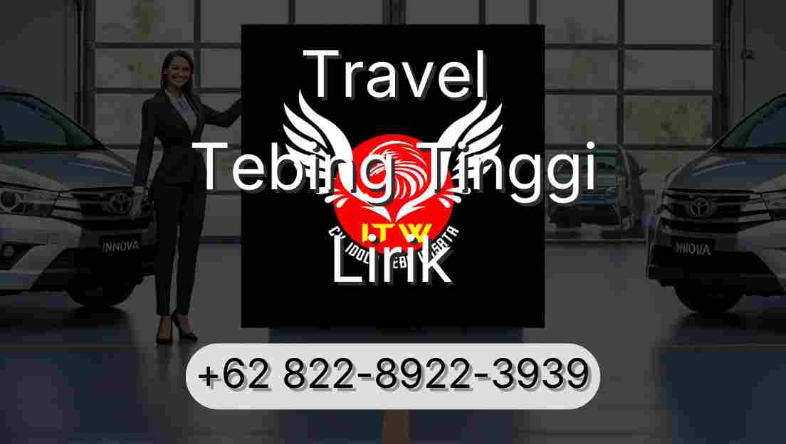 Travel Tebing Tinggi Lirik