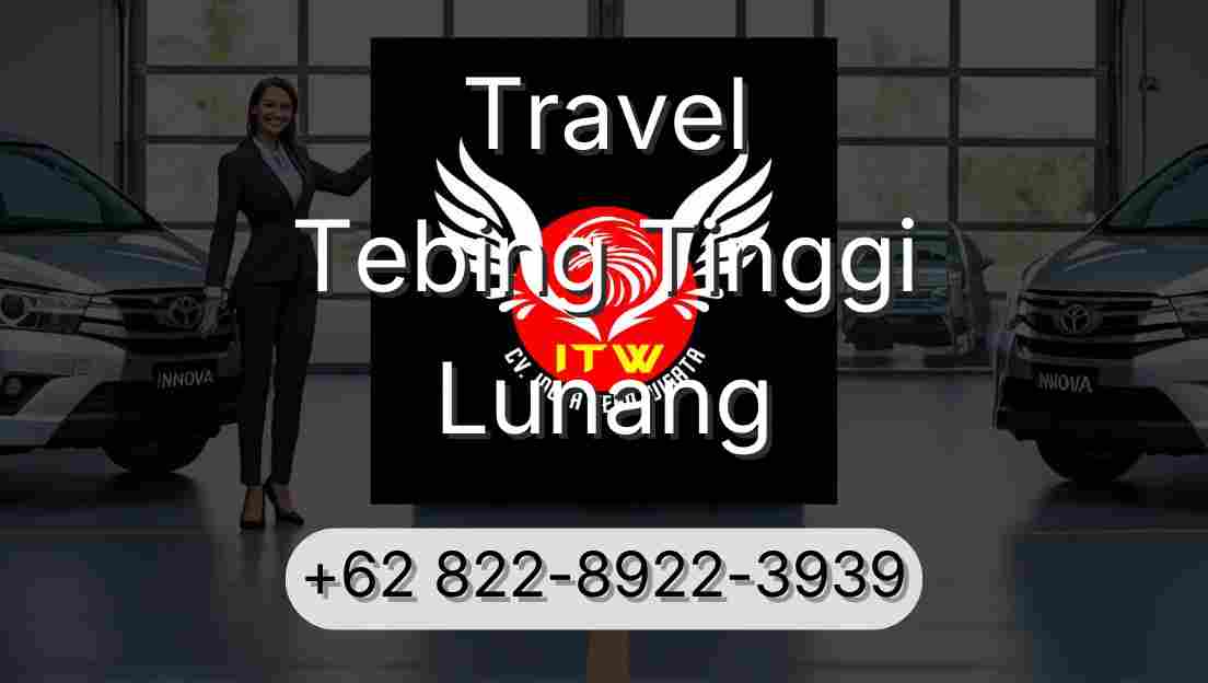 Travel Tebing Tinggi Lunang