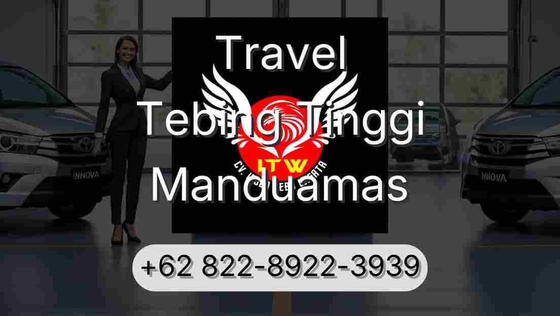 Travel Tebing Tinggi Manduamas