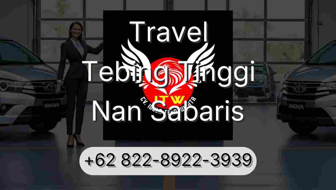 Travel Tebing Tinggi Nan Sabaris