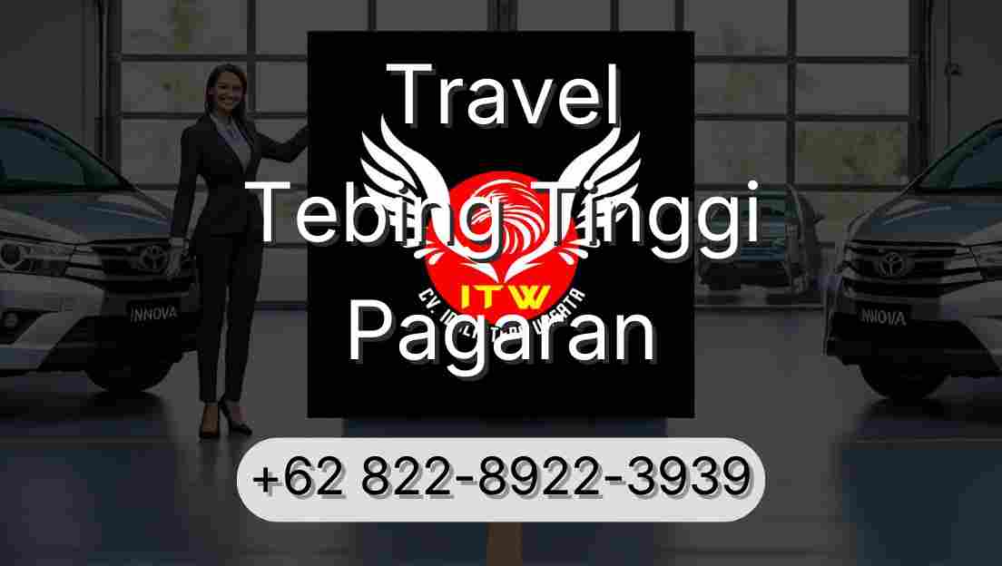 Travel Tebing Tinggi Pagaran