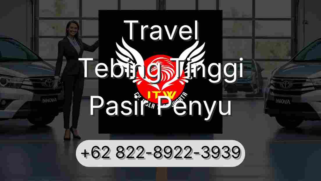 Travel Tebing Tinggi Pasir Penyu