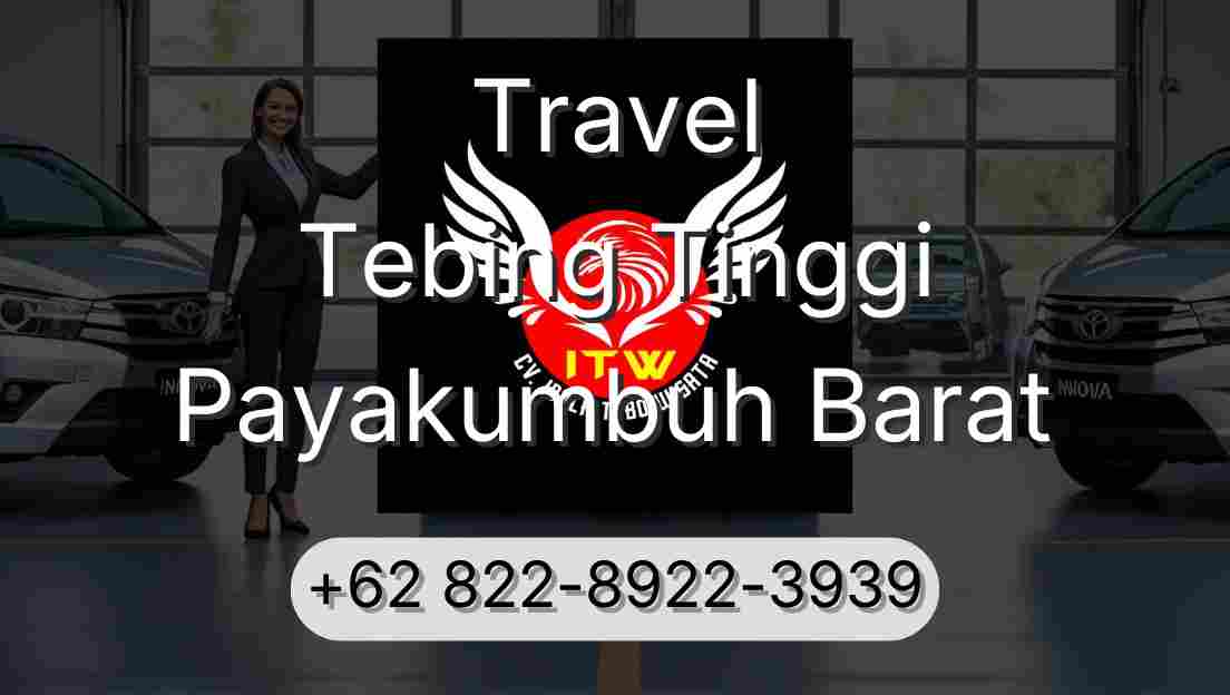 Travel Tebing Tinggi Payakumbuh Barat