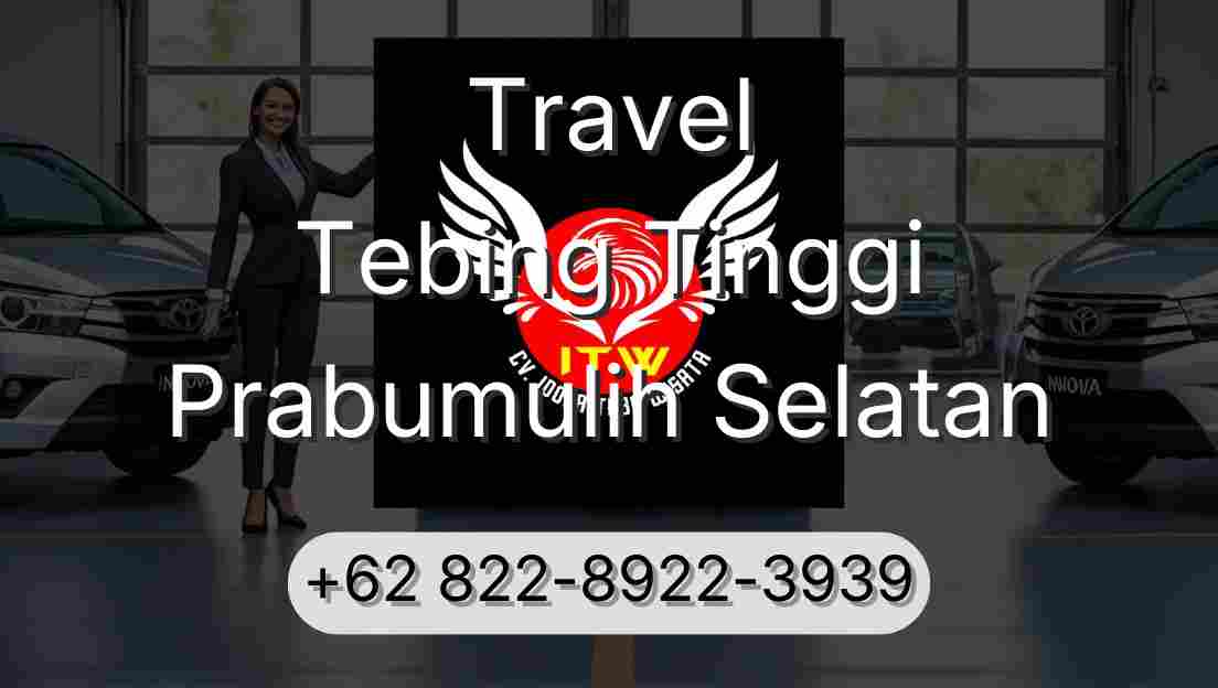 Travel Tebing Tinggi Prabumulih Selatan