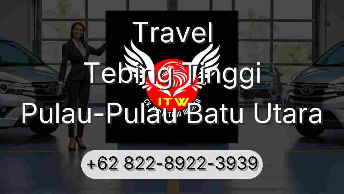 Travel Tebing Tinggi Pulau-Pulau Batu Utara