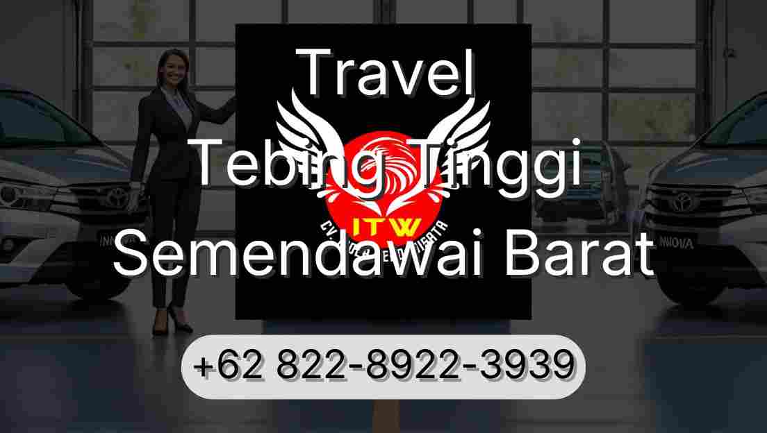 Travel Tebing Tinggi Semendawai Barat