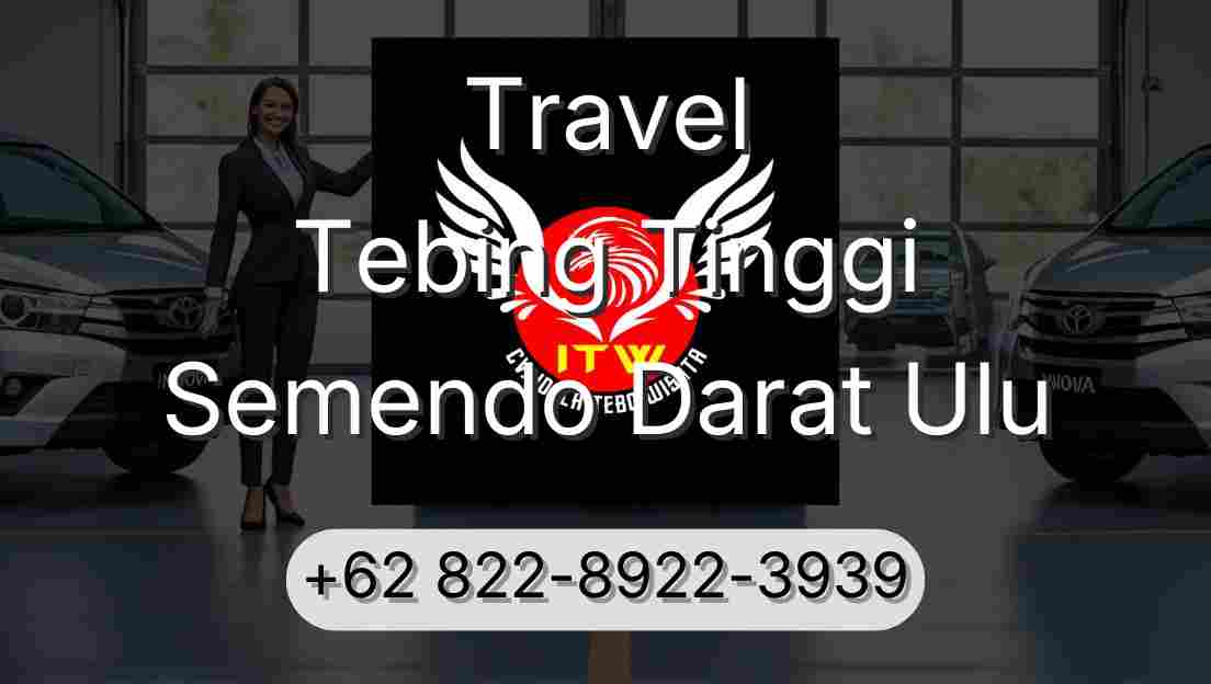 Travel Tebing Tinggi Semendo Darat Ulu