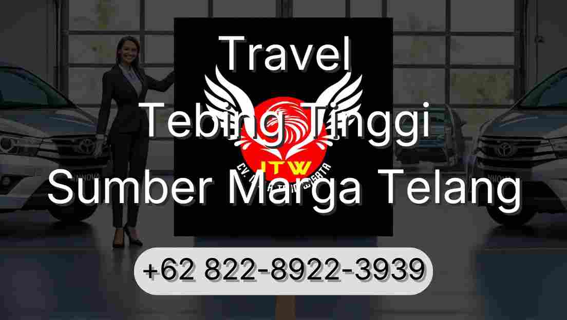 Travel Tebing Tinggi Sumber Marga Telang