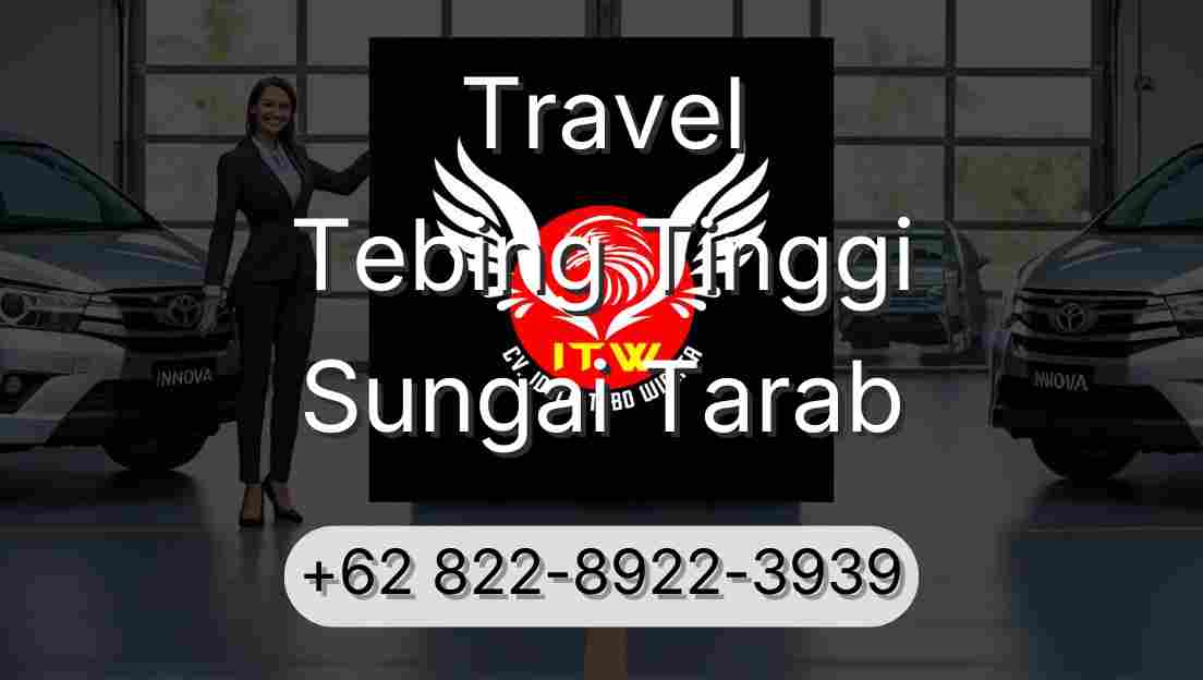 Travel Tebing Tinggi Sungai Tarab