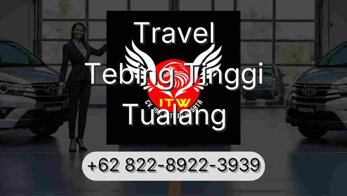 Travel Tebing Tinggi Tualang