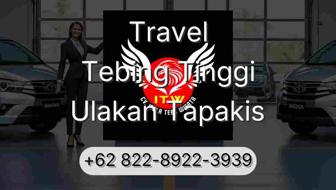 Travel Tebing Tinggi Ulakan Tapakis