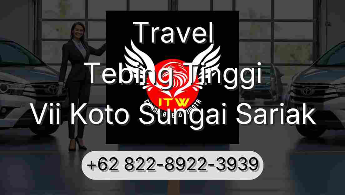 Travel Tebing Tinggi Vii Koto Sungai Sariak