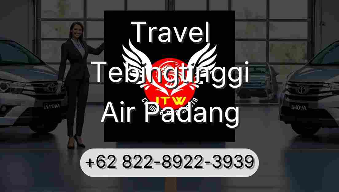 Travel Tebingtinggi Air Padang