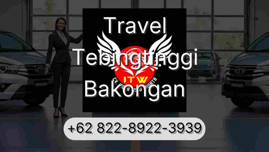 Travel Tebingtinggi Bakongan