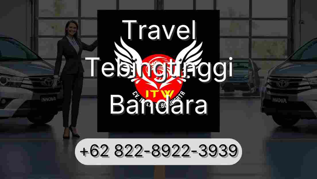 Travel Tebingtinggi Bandara