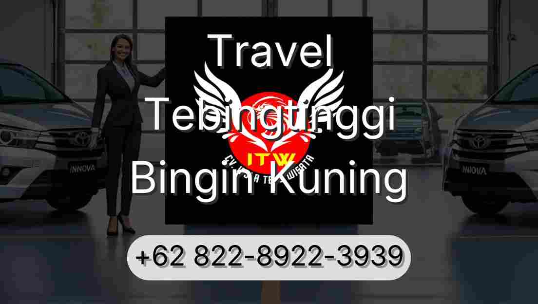 Travel Tebingtinggi Bingin Kuning
