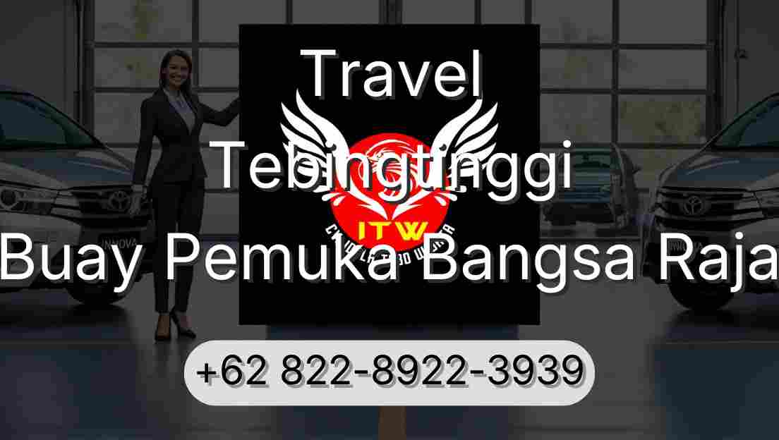 Travel Tebingtinggi Buay Pemuka Bangsa Raja
