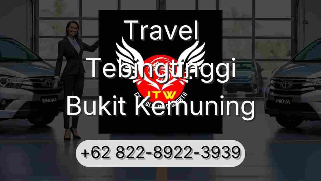 Travel Tebingtinggi Bukit Kemuning