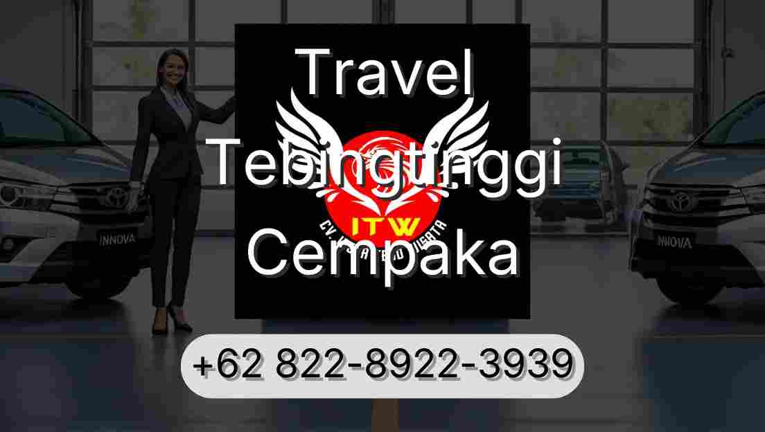 Travel Tebingtinggi Cempaka