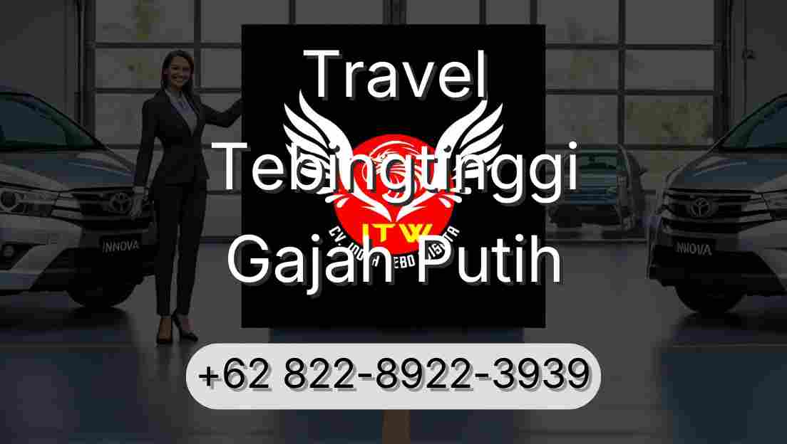 Travel Tebingtinggi Gajah Putih