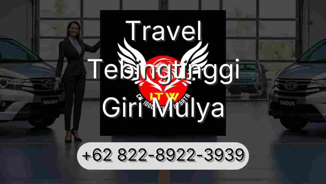 Travel Tebingtinggi Giri Mulya