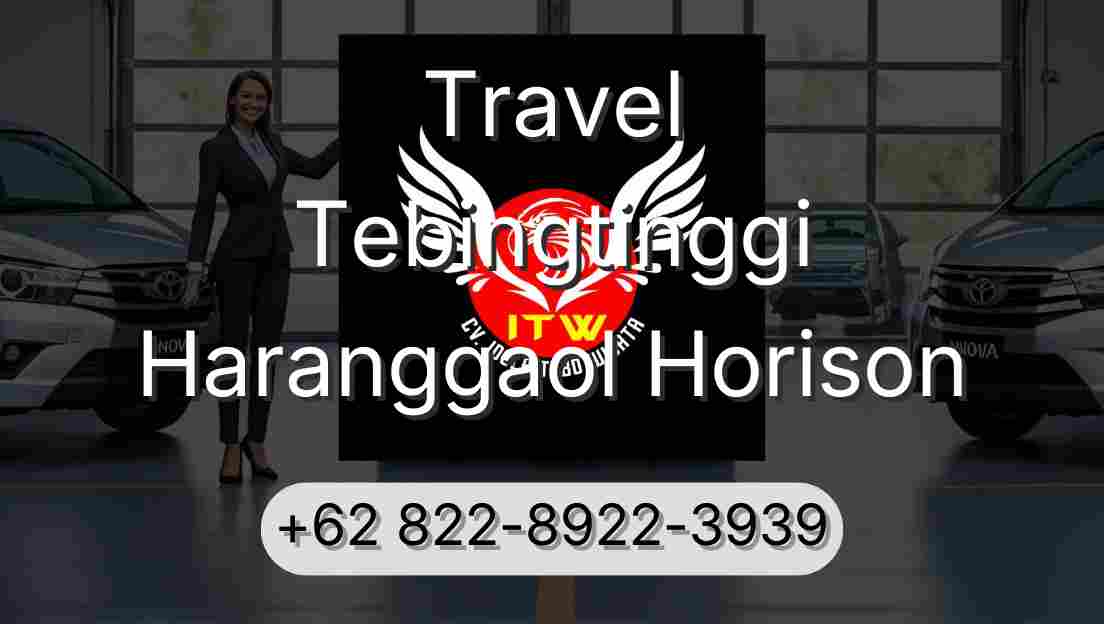 Travel Tebingtinggi Haranggaol Horison