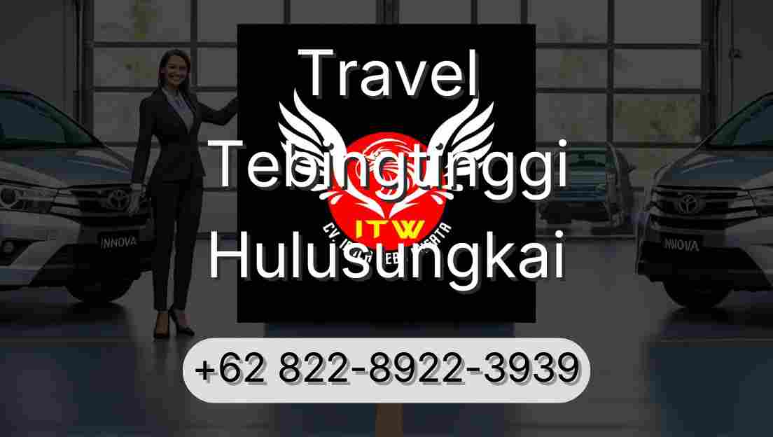 Travel Tebingtinggi Hulusungkai
