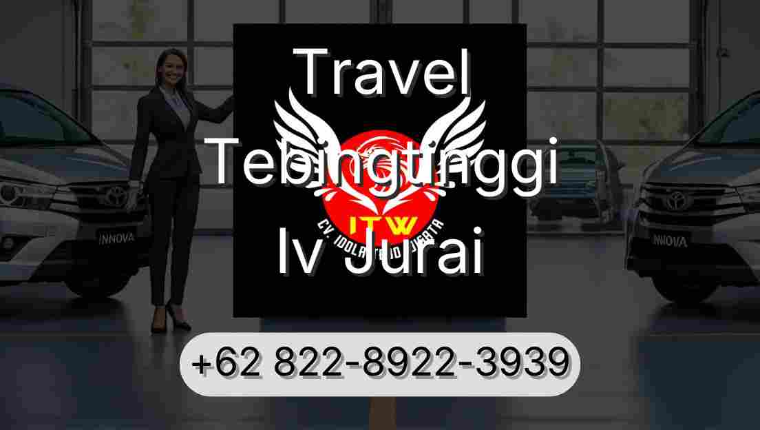 Travel Tebingtinggi Iv Jurai
