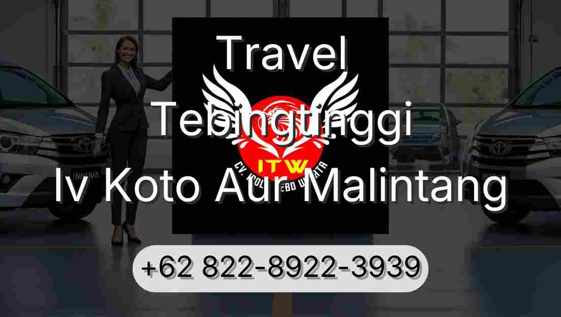 Travel Tebingtinggi Iv Koto Aur Malintang