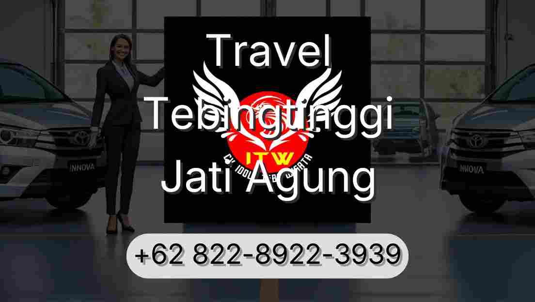 Travel Tebingtinggi Jati Agung