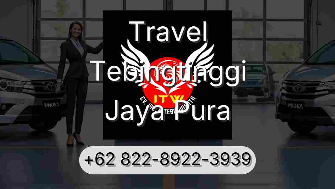 Travel Tebingtinggi Jaya Pura
