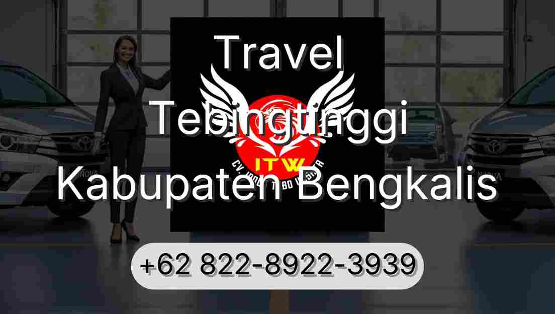 Travel Tebingtinggi Kabupaten Bengkalis