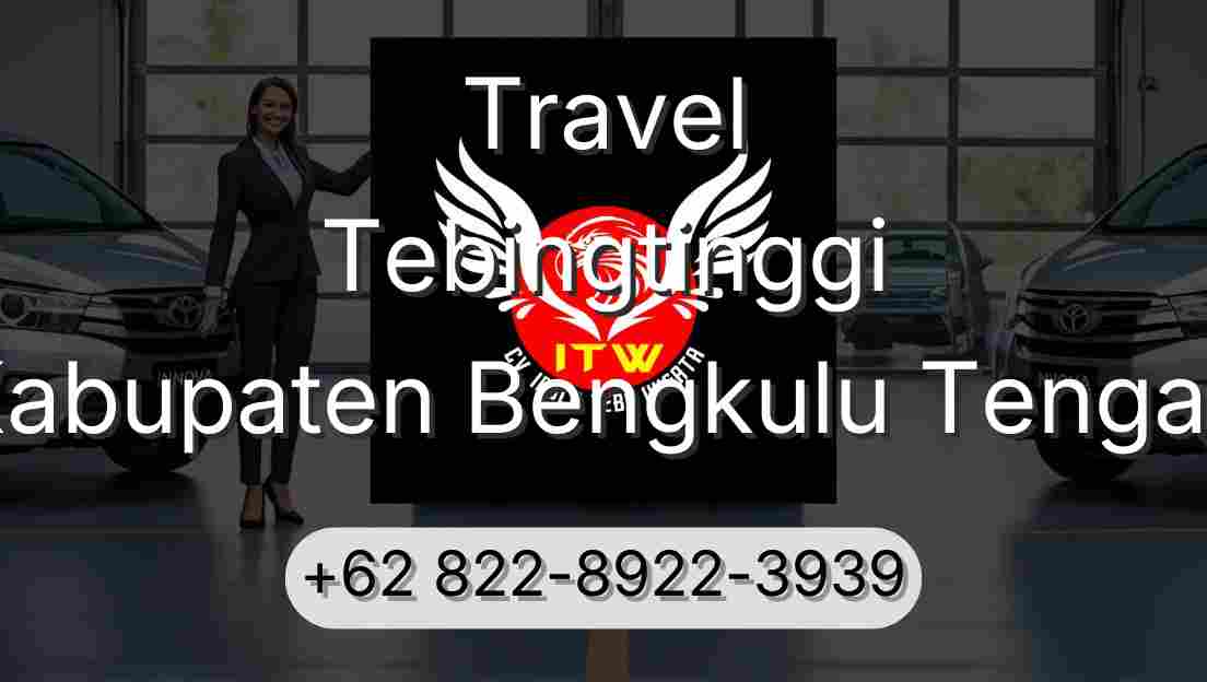 Travel Tebingtinggi Kabupaten Bengkulu Tengah