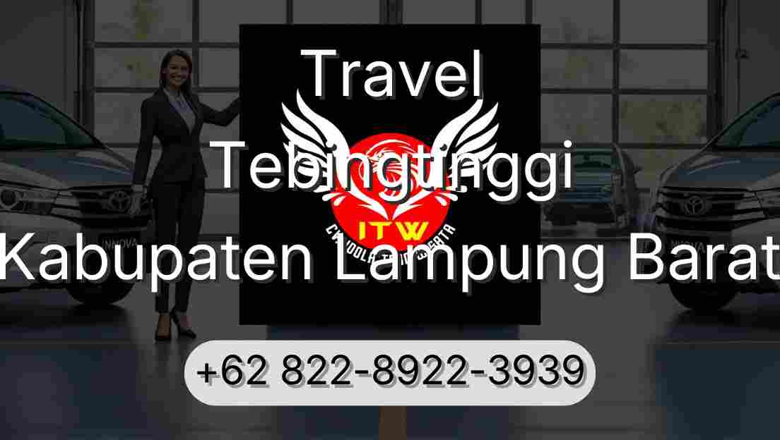Travel Tebingtinggi Kabupaten Lampung Barat