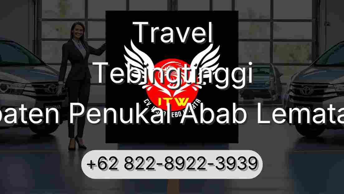 Travel Tebingtinggi Kabupaten Penukal Abab Lematang Ilir