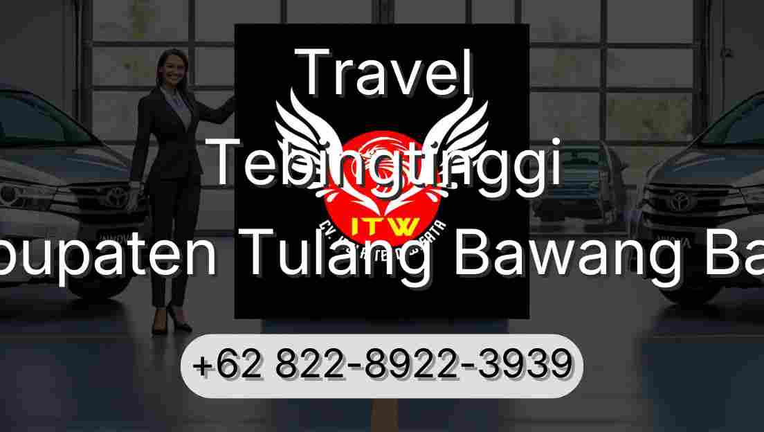 Travel Tebingtinggi Kabupaten Tulang Bawang Barat