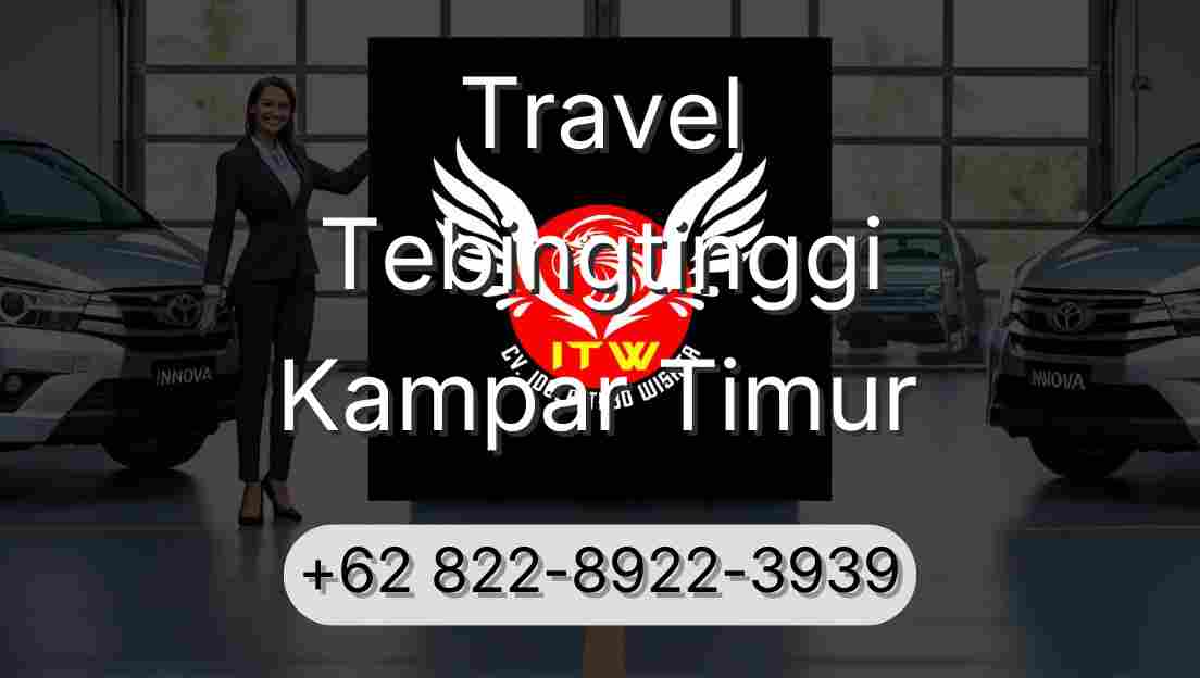 Travel Tebingtinggi Kampar Timur
