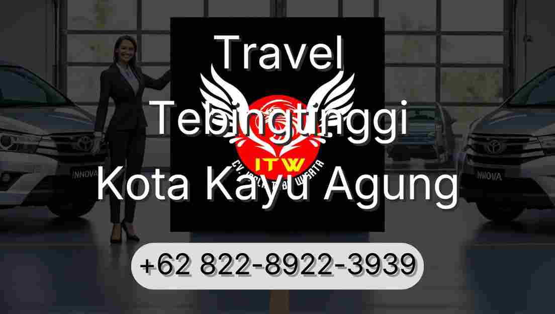 Travel Tebingtinggi Kota Kayu Agung