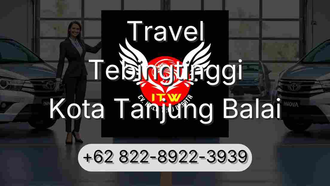 Travel Tebingtinggi Kota Tanjung Balai