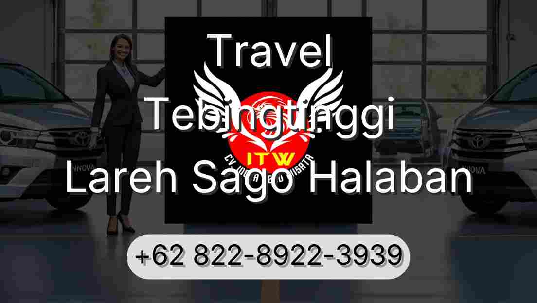 Travel Tebingtinggi Lareh Sago Halaban