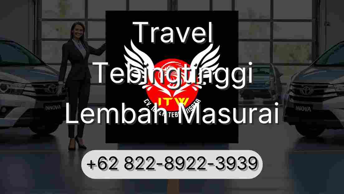 Travel Tebingtinggi Lembah Masurai