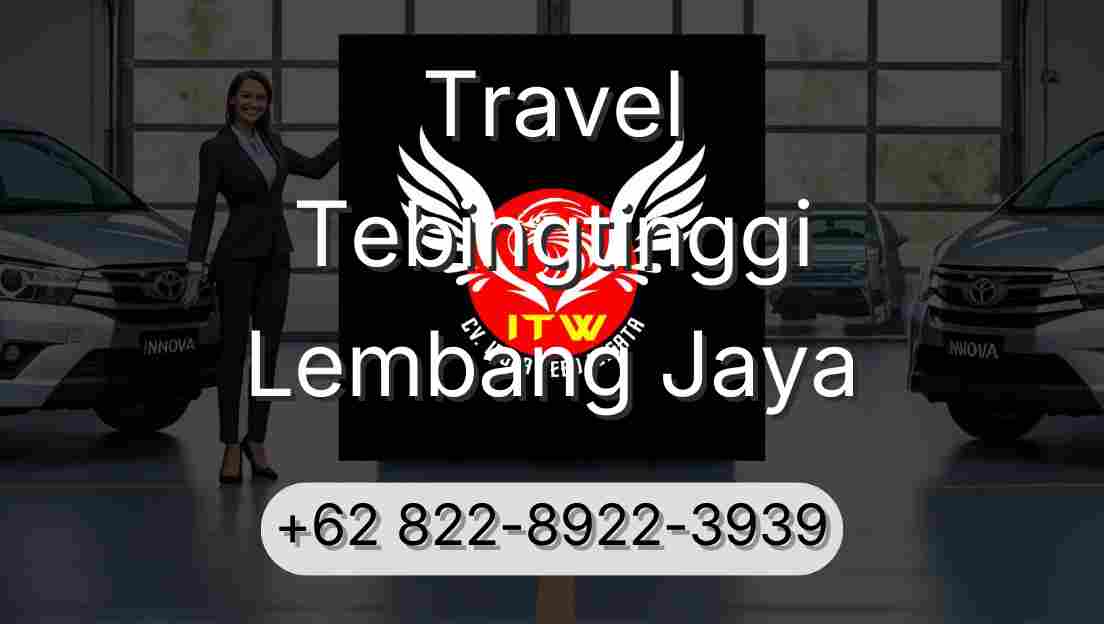 Travel Tebingtinggi Lembang Jaya