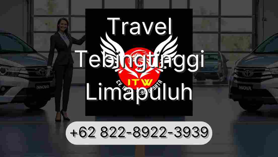 Travel Tebingtinggi Limapuluh