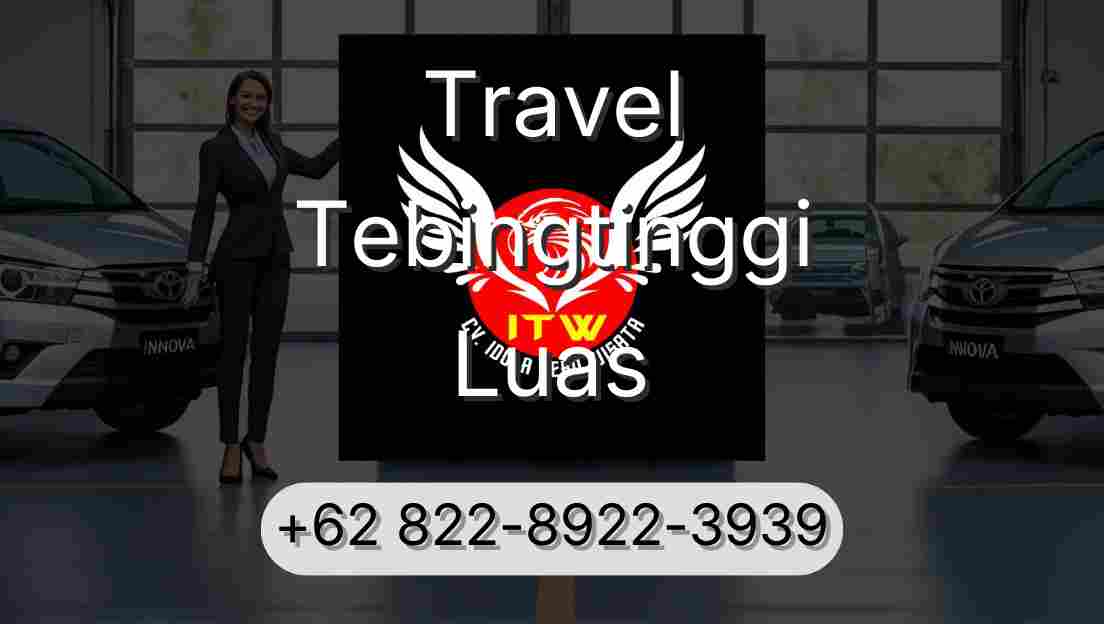 Travel Tebingtinggi Luas