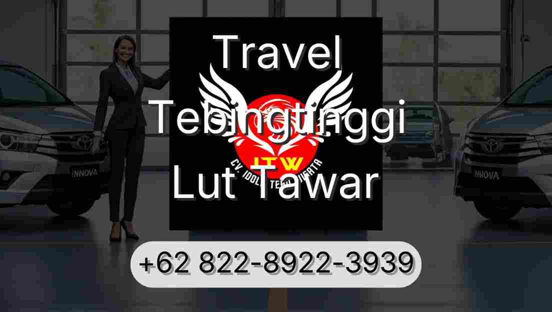 Travel Tebingtinggi Lut Tawar
