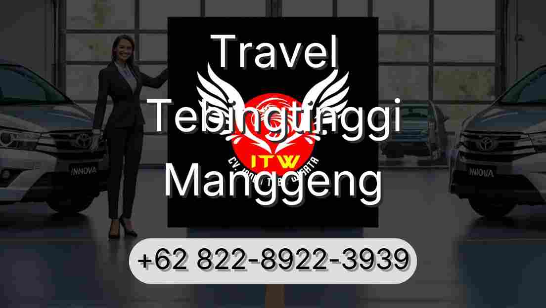 Travel Tebingtinggi Manggeng