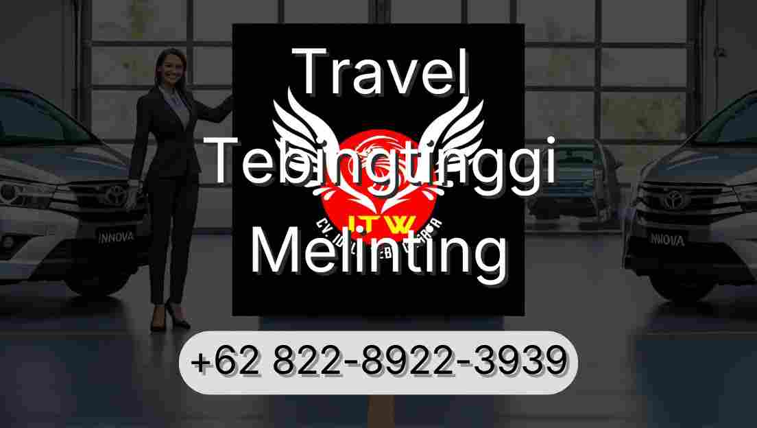 Travel Tebingtinggi Melinting