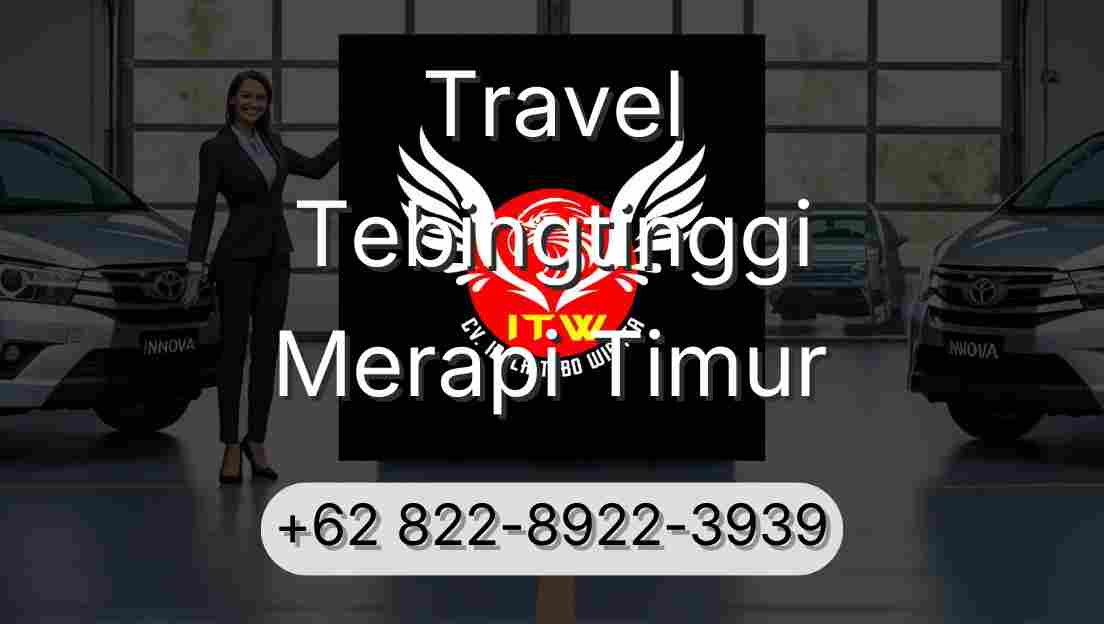 Travel Tebingtinggi Merapi Timur